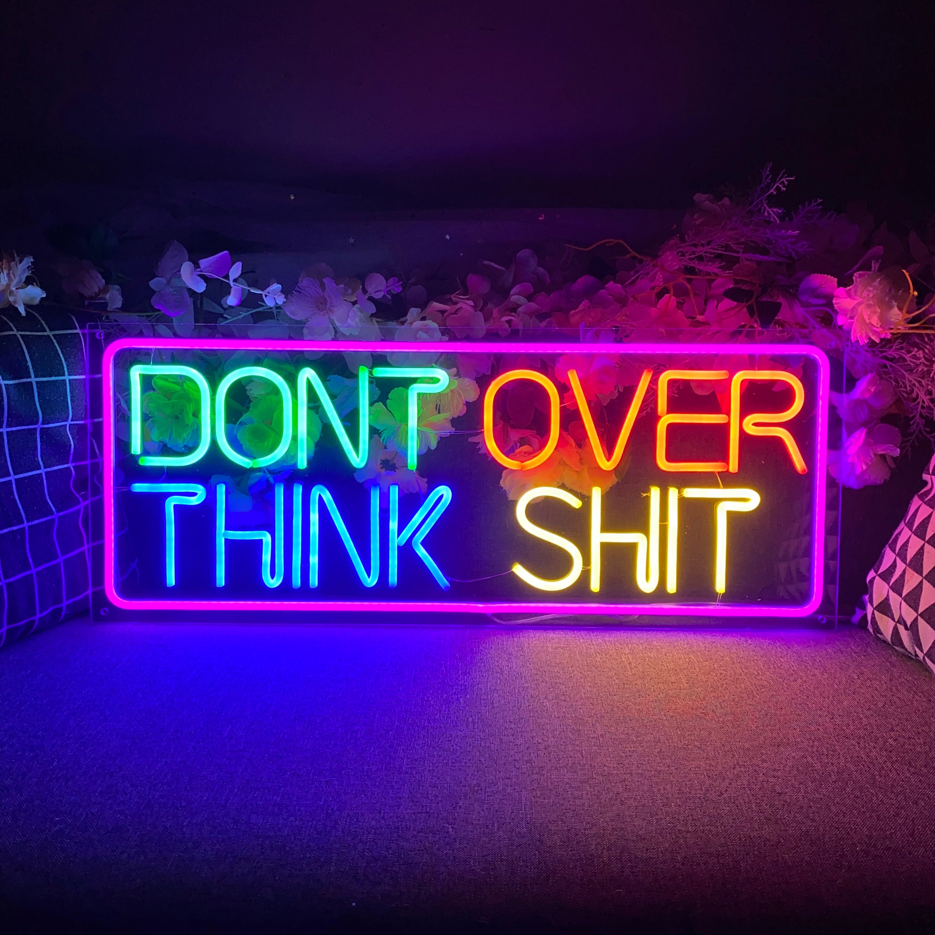 Dont Over Think Shit